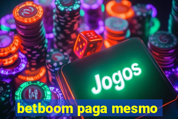 betboom paga mesmo